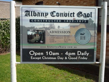 Albany Convict Goal Opening Times Sign